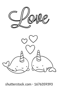 Coloring pages, black and white cute kawaii hand drawn two narwhal doodles, lettering love, print