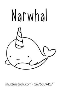 Coloring pages, black and white cute kawaii hand drawn narwhal doodles, lettering narwhal, print