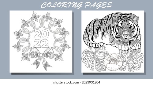 Coloring Pages. Doodle style new year coloring book. Happy new year 2022. Year of the tiger.  Antistress freehand sketch drawing with doodle and zentangle elements.