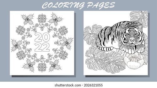 Coloring Pages. Doodle style new year coloring book. Happy new year 2022. Year of the tiger.  Antistress freehand sketch drawing with doodle and zentangle elements.