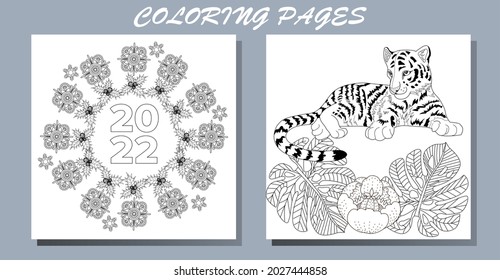 Coloring Pages. Doodle style new year coloring book. Happy new year 2022. Year of the tiger.  Antistress freehand sketch drawing with doodle and zentangle elements.