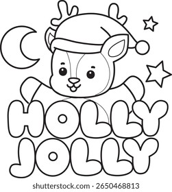 Coloring pages of funny baby Deer animal series stock illustration. outline of Santa deer with holly Jolly text