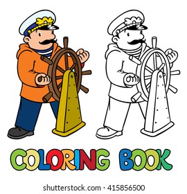 Coloring picture or coloring book of funny captain or sailor, or yachtsman in coat, at the helm. Profession ABC series. Children vector illustration.
