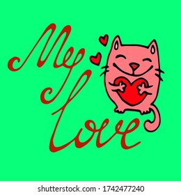 coloring vector illustration print with  text my love and funny cat