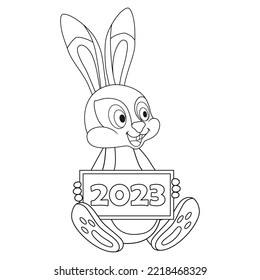 Colorless cartoon Rabbit holding card with text 2023. Black and white template for coloring book with Hare as symbol of 2023 Chinese New Year. Worksheet or Greeting card with new year art for kids.