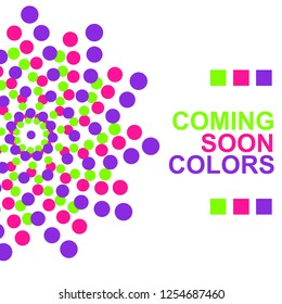 Colors is Coming Soon. Colours trends 2019. Green, pink and purple dots.