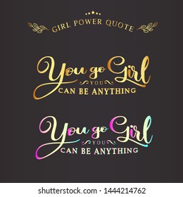 Colors version vector girl power on dark background. Greeting card with calligraphy, hand drawn lettering, typography for invitation, rustic farmhouse decor, clothing.