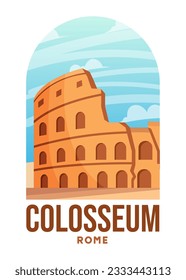 Colosseum poster illustration design. Flat cartoon vector building illustration. Vector eps 10