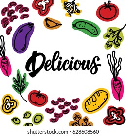 Colotful vegetables illustration background with the lettering word "delicious". Veggie background design for prints, posters, cards, kitchen stuff.