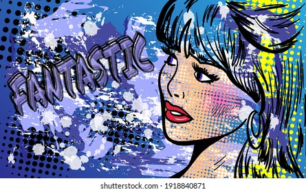 Colourful artistic vector illustration in the mix of pop art and street art styles. The abstract comic lady with the sign Fantastic. Hand-drawn vector illustration.