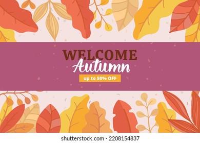 Colourful flat vector illustration: Autumn leaves background and text. Welcome Autumn template for poster, banner, advertising. 