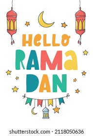 Colourful greeting card, poster, print, invitation, banner decorated with doodles and lettering quote ‘hello Ramadan’ on white background. Islamic and religious decor. Eps 10