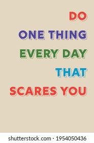 Colourful motivational text on beige background. do thing that scares you. inspirational saying