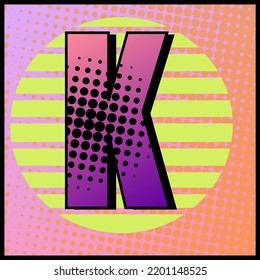 Colourful pop art style letter K. Hand-drawn vector illustration.