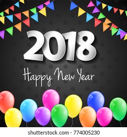 Colourful poster with balloons - Happy New Year 2018. Vector.