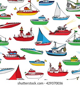 Colourful seamless nautical pattern. Various hand-drawn ships and boats on white background. Lightship, fireboat, fishing trawler, speedboat, sailboat and motorboat.