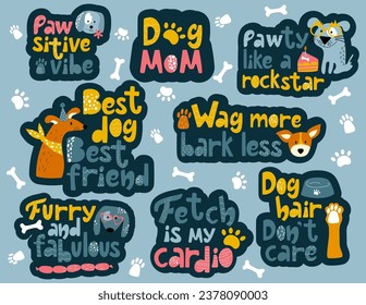 Colourful stickers with short funny phrases about dogs. Dog mom, pawsitive vibe, fetch is my cardio, furry and fabulous.