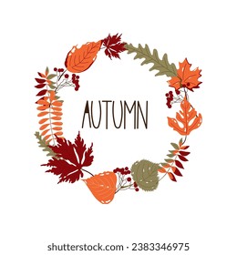 Colourful wreath with autumn leaves and berries. Hand drawn vector frame with word autumn in the center.