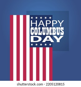 Columbus Day Background Design. American flag with a message. EPS10 vector.