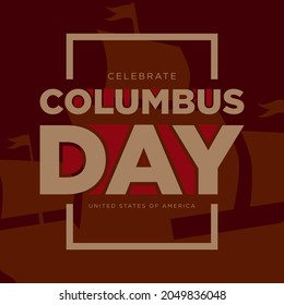 Columbus Day Background Design. Banner, Poster, Greeting Card. Vector Illustration.