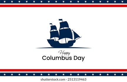 Columbus Day background design. Columbus Day celebration with ship silhouette. Vector illustration