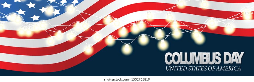 Columbus Day banner or header with USA flag and garland made of glowing lights. Vector ilustration.