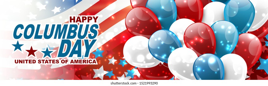 Columbus Day banner or website header. United States national holiday. USA flag and balloons with stars. Vector illustration.