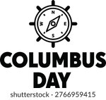 Columbus Day celebration with compass and text