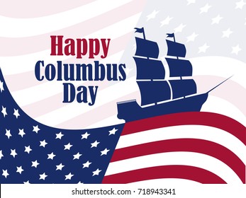 Columbus Day, the discoverer of America, usa flag and ship, holiday banner. Sailing ship with masts. Vector illustration