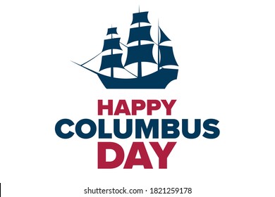 Columbus Day. Holiday concept. Template for background, banner, card, poster with text inscription. Vector EPS10 illustration