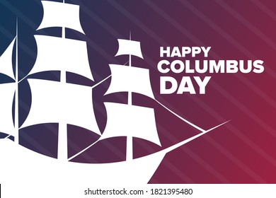 Columbus Day. Holiday concept. Template for background, banner, card, poster with text inscription. Vector EPS10 illustration