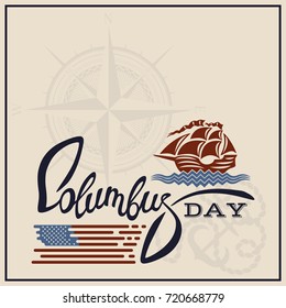 Columbus Day holiday greeting with the flag of America and a sailing ship in flat style on a white background. Vector illustration for design and decoration cards, banners, holiday posters.
