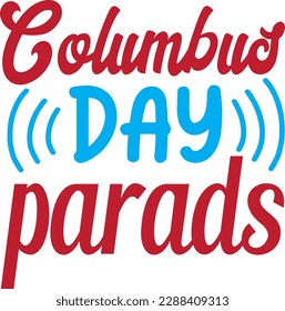 Columbus day parads t-shirt design