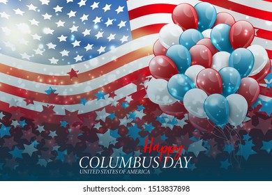 Columbus Day poster or flyer. USA National October holiday background with a bunch of balloons in flag colors, and confetti. Glowing county flag. Vector illustration.