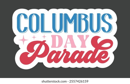 Columbus Day Stickers, Design, Eps Bundle, Single Design