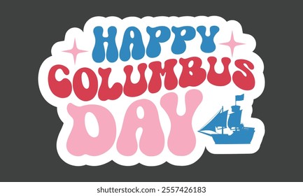 Columbus Day Stickers, Design, Eps Bundle, Single Design