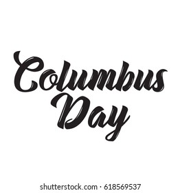 columbus day, text design. Vector calligraphy. Typography poster. Usable as background.