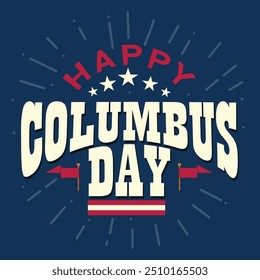 Columbus Day cartão de saudação tipográfica vintage. O Dia de Colombo é um feriado nacional que celebra oficialmente o aniversário da chegada de Cristóvão Colombo às Américas