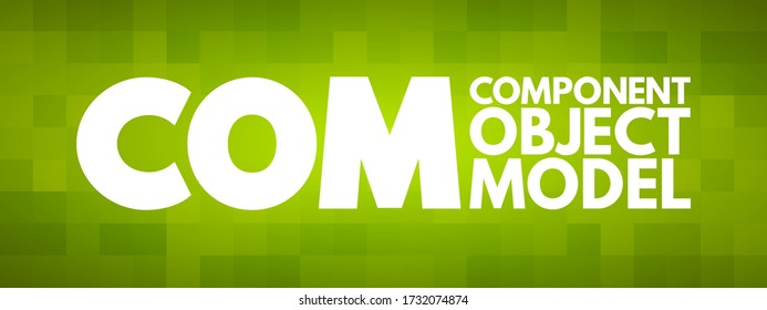 COM - Component Object Model acronym, technology concept background