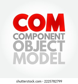 COM - Component Object Model acronym, technology concept background