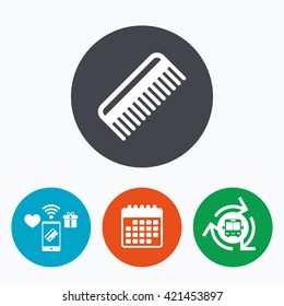 Comb hair sign icon. Barber symbol. Mobile payments, calendar and wifi icons. Bus shuttle.