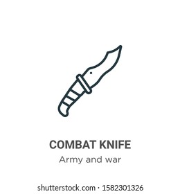 Combat knife outline vector icon. Thin line black combat knife icon, flat vector simple element illustration from editable army and war concept isolated on white background