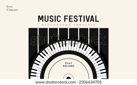 combination of vinyl record and piano, conceptual design celebrating music festivals. national music festival live concert