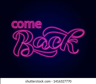 Come back brush lettering. Vector illustration for card or banner