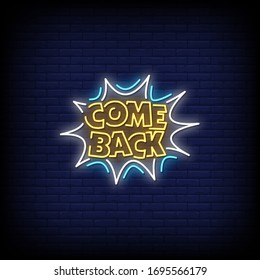 Come Back Neon Signs Style Text Vector