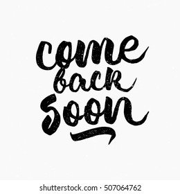 Come Back Soon Images Stock Photos Vectors Shutterstock - 