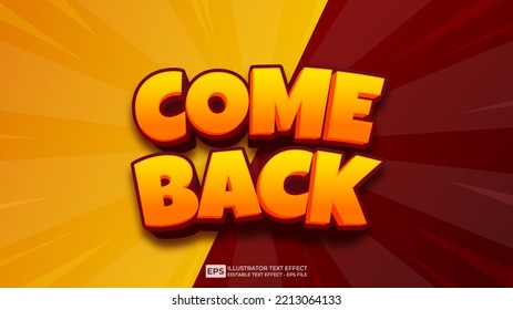 Come Back text effect editable 3d font effect