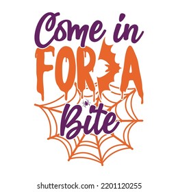 Come In For A Bite, Holidays Event For Halloween Design, Love Bites, Halloween Premium Lettering Design, Merchandise Halloween Graphic Calligraphy And Vintage Style Design Vector File