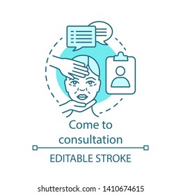 Come to consultation concept icon. Medical check up idea thin line illustration. Surgery center. Physical examination. Medical practitioner. Vector isolated outline drawing. Editable stroke