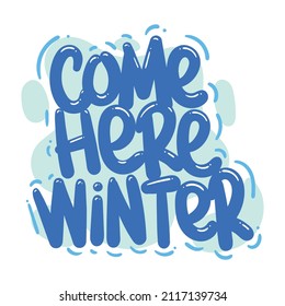 venir aquí cita de invierno tipografía de texto diseño gráfico de vector ilustración